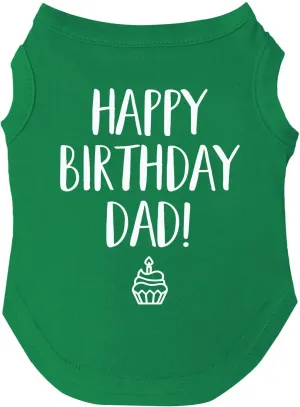 Happy Birthday Dad Dog Tee Shirt | Sleeveless | Pawty | Party Theme | Celebration Supplies | Photoshoot (Green, Medium 171)
