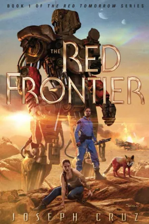 The Red Frontier: Book 1 of The Red Tomorrow Series Paperback  November 7, 2023